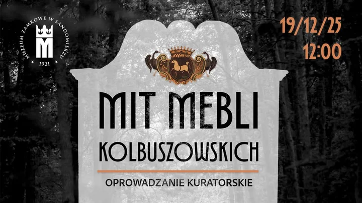 Grafika promocyjna wydarzenia Mit mebli kolbuszowskich — oprowadzanie kuratorskie w Zamku w Sandomierzu