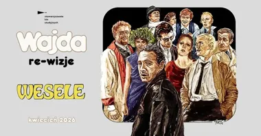 Grafika promocyjna wydarzenia WAJDA: re-wizje | WESELE w Sandomierzu – pokaz filmu Andrzeja Wajdy