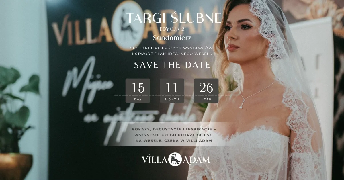 Grafika promocyjna wydarzenia Villa Adam: Targi ślubne w Sandomierzu
