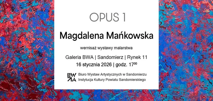 Grafika promocyjna wydarzenia Wernisaż malarstwa Magdaleny Mańkowskiej „OPUS 1”